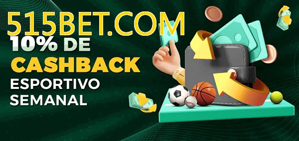 10% de bônus de cashback na 515BET.COM